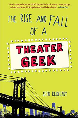 9780449816721: The Rise and Fall of a Theater Geek