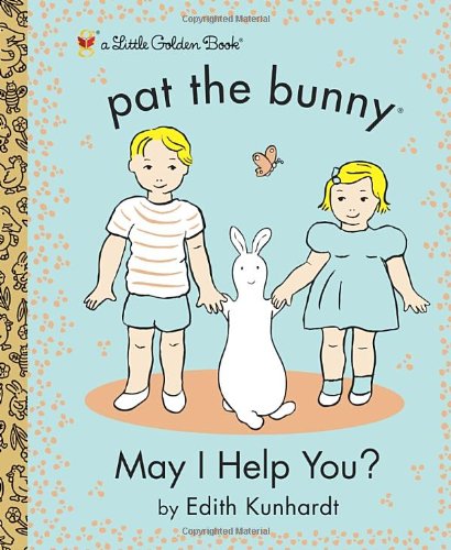 9780449817360: May I Help You? (Pat the Bunny) (Little Golden Book)