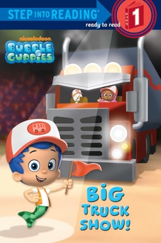 Beispielbild fr Big Truck Show! (Bubble Guppies) (Step into Reading) zum Verkauf von SecondSale