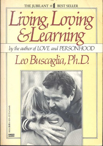 9780449900246: Living, Loving & Learning