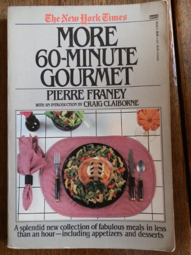 Stock image for More Sixty-Minute Gourmet for sale by Better World Books