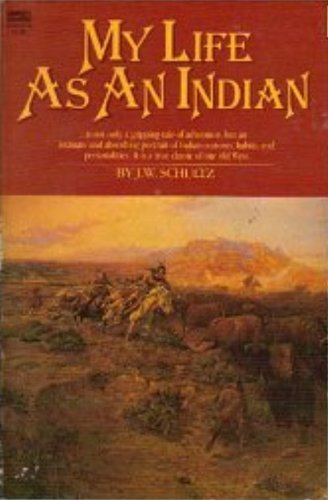 Imagen de archivo de My Life as an Indian a la venta por Half Price Books Inc.