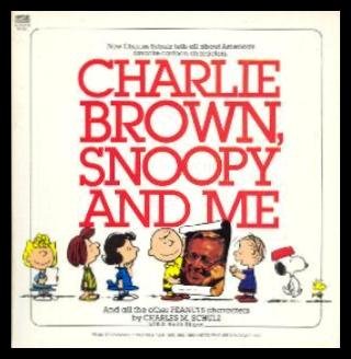 Imagen de archivo de Charlie Brown, Snoopy and Me a la venta por Wonder Book