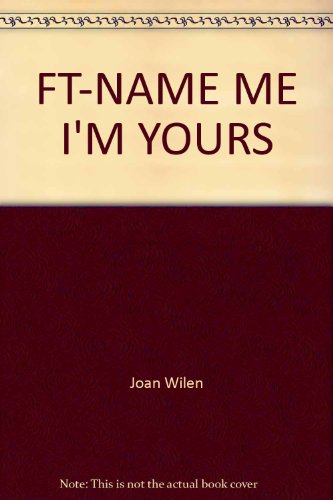 9780449900796: Title: FtName Me Im Yours