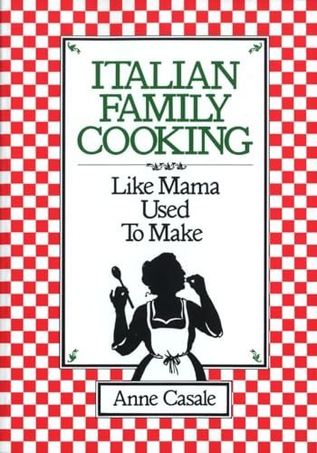 Italian Family Cooking : Like Mama Used to Make