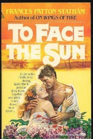 9780449901403: To Face the Sun