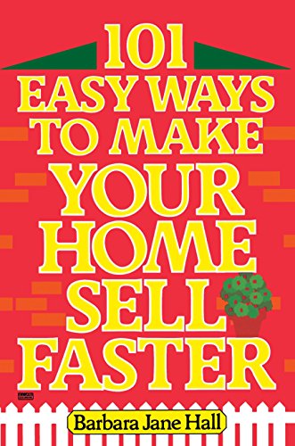 Stock image for 101 Easy Ways to Make your Home Sell Faster for sale by Wonder Book