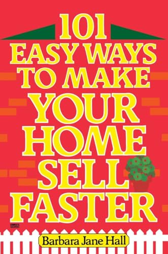 9780449901458: 101 Easy Ways to Make Your Home Sell Faster
