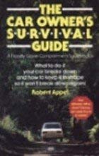 Imagen de archivo de The Car Owner's Survival Guide: A Handy Glove Compartment Sourcebook a la venta por Persephone's Books