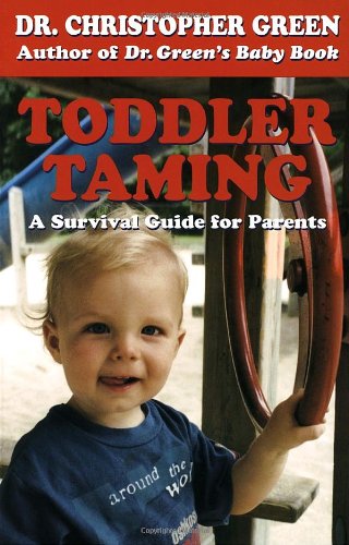 Beispielbild fr Toddler Taming: A Survival Guide for Parents zum Verkauf von 2Vbooks