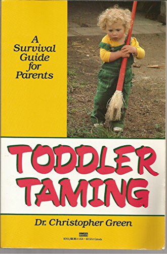 9780449901557: Toddler Taming: A Survival Guide for Parents