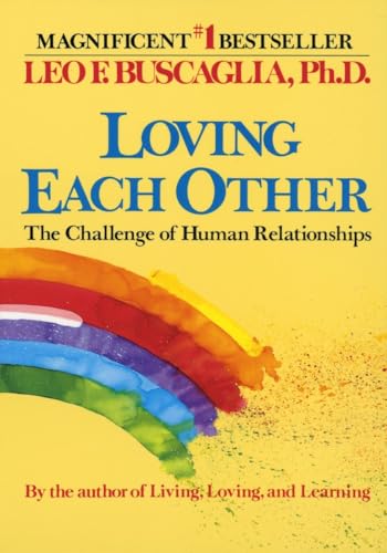 Beispielbild fr Loving Each Other: The Challenge of Human Relationships zum Verkauf von SecondSale