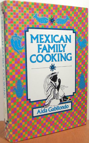 9780449901625: Mexican Family Cooking