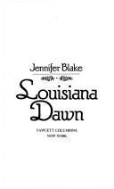 Stock image for Louisiana Dawn for sale by Better World Books: West