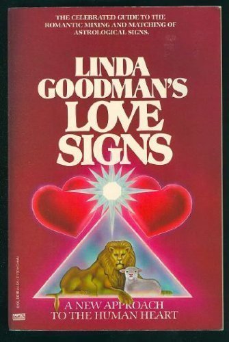 Beispielbild fr Linda Goodman's Love Signs: A New Approach to the Human Heart zum Verkauf von SecondSale