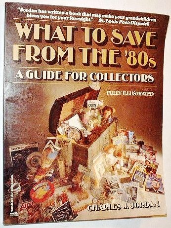 Imagen de archivo de What to Save From the 80's a la venta por Half Price Books Inc.