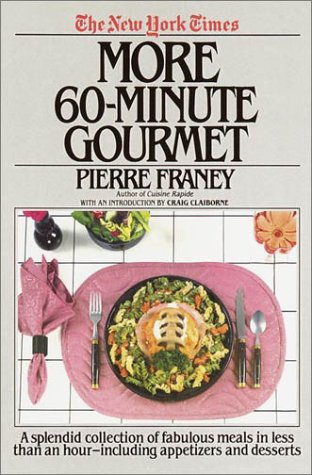 Imagen de archivo de The New York Times More 60-Minute Gourmet a la venta por 2Vbooks