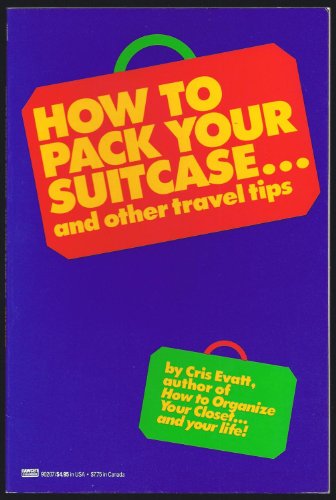 Stock image for How to Pack Your Suitcase and Other Travel Tips for sale by Wonder Book