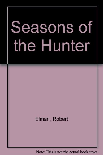 Stock image for Seasons of the Hunter for sale by Wonder Book