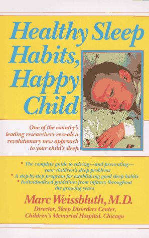 Imagen de archivo de Healthy Sleep Habits, Happy Child a la venta por Gulf Coast Books