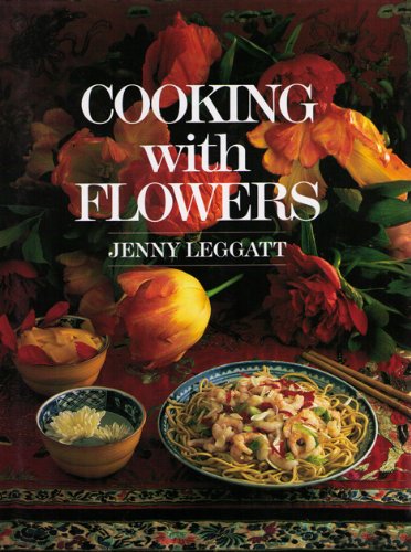 Stock image for Cooking With Flowers for sale by gearbooks