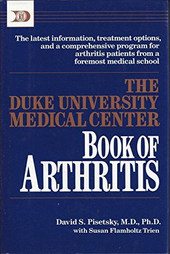 Stock image for The Duke University Medical Center Book of Arthritis for sale by Half Price Books Inc.