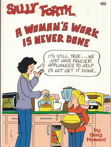 Stock image for Sally Forth: A Woman's Work is Never Done for sale by Wonder Book