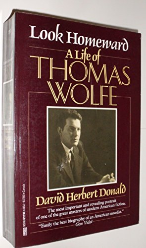 Beispielbild fr Look Homeward: A Life of Thomas Wolfe zum Verkauf von Your Online Bookstore