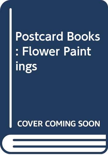 Imagen de archivo de Postcard Books: Flower Paintings a la venta por SecondSale