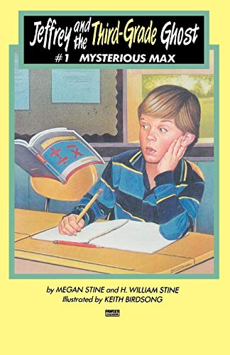 Imagen de archivo de Mysterious Max: (#1) (Jeffrey the Third Grade Detective) a la venta por Once Upon A Time Books