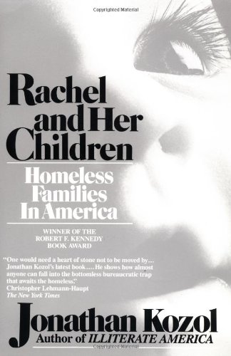 Beispielbild fr Rachel and Her Children: Homeless Families in America zum Verkauf von Wonder Book