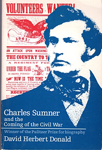 Stock image for Charles Sumner and the Coming of the Civil War for sale by Once Upon A Time Books