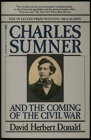 Stock image for Charles Sumner and the Coming of the Civil War for sale by beat book shop