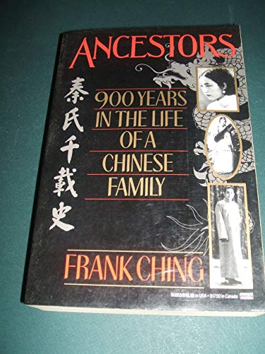 Stock image for Ancestors: 900 Years in the life of a Chinese Family for sale by Wonder Book