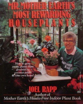 9780449903551: Mr. Mothers Earth's Most Rewarding House Plants
