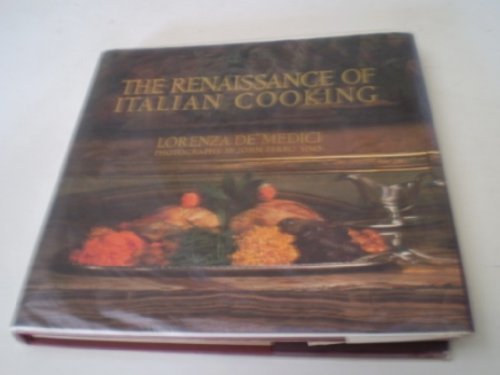 Beispielbild fr Renaissance of Italian Cooking zum Verkauf von Better World Books
