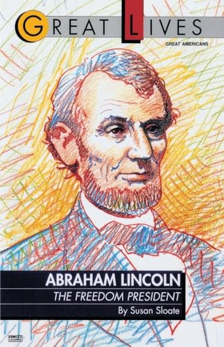 9780449903759: Abraham Lincoln: The Freedom President (Great Lives)