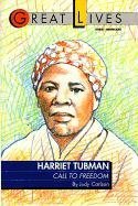 Stock image for Harriet Tubman : Call to Freedom Great Lives Series for sale by Better World Books