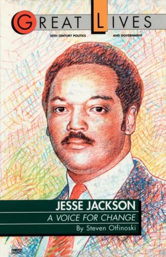 Jesse Jackson: A Voice for Change (Great Lives (Fawcett)) (9780449904022) by Otfinoski, Steve