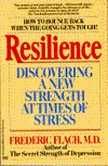 Stock image for Resilience - Discovering a New Strength at Times of Stress for sale by Jerry Merkel