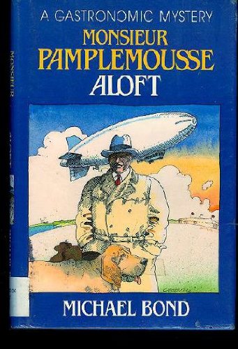 Stock image for Monsieur Pamplemousse Aloft for sale by Goodwill of Colorado