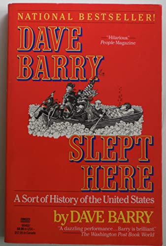 Stock image for Dave Barry Slept Here: A Sort of History of the United States for sale by SecondSale