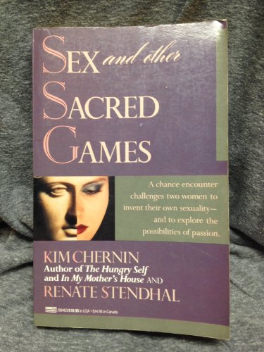 Imagen de archivo de Sex and Other Sacred Games: Love, Desire, Passion, and Possession a la venta por Wonder Book