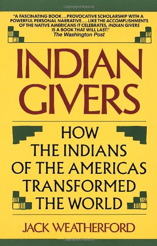 Stock image for Indian Givers How the Indians for sale by SecondSale