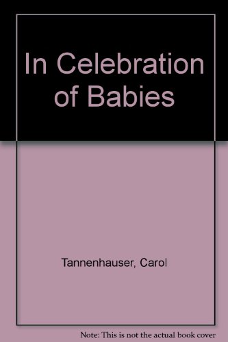 9780449905654: In Celebration of Babies