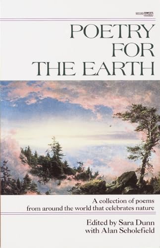 Beispielbild fr Poetry for the Earth: A Collection of Poems from Around the World That Celebrates Nature zum Verkauf von BooksRun