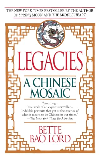 Beispielbild fr Legacies: A Chinese Mosaic zum Verkauf von Infinity Books Japan