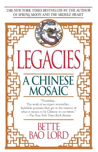 Imagen de archivo de Legacies: A Chinese Mosaic a la venta por Orion Tech