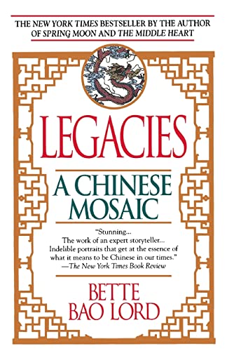 Stock image for Legacies: A Chinese Mosaic for sale by Black and Read Books, Music & Games