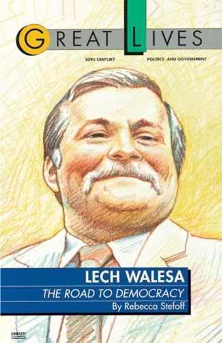 Lech Walesa : The Road to Democracy - Stefoff, Rebecca